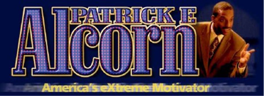 Gallery photo 1 of Patrick E Alcorn - America's eXtreme Motivator