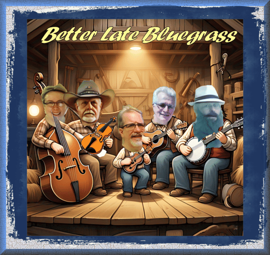 Gallery photo 4 of Better Late Bluegrass Band