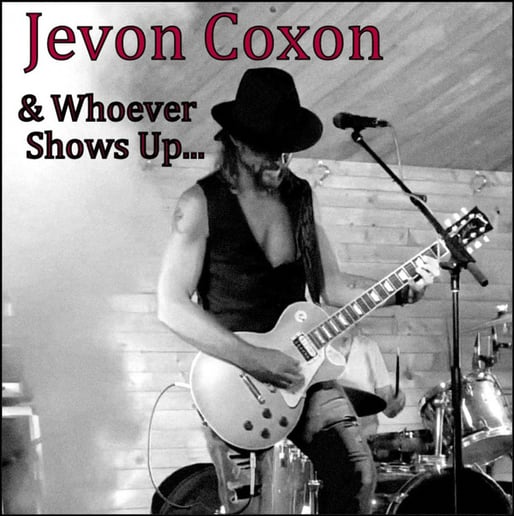 Gallery photo 1 of Jevon Coxon & Whoever Shows up...