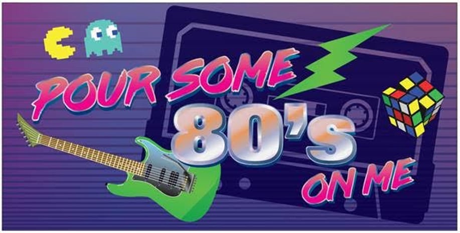 Gallery photo 5 of Pour Some 80's on Me
