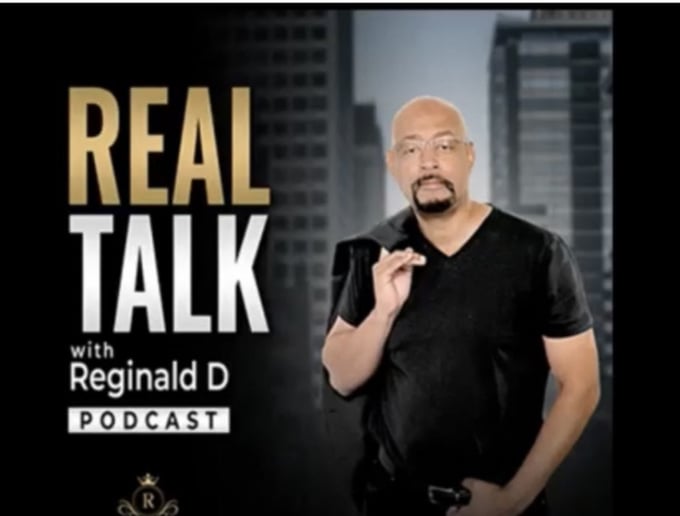 Gallery photo 3 of Real Talk With Reginald D