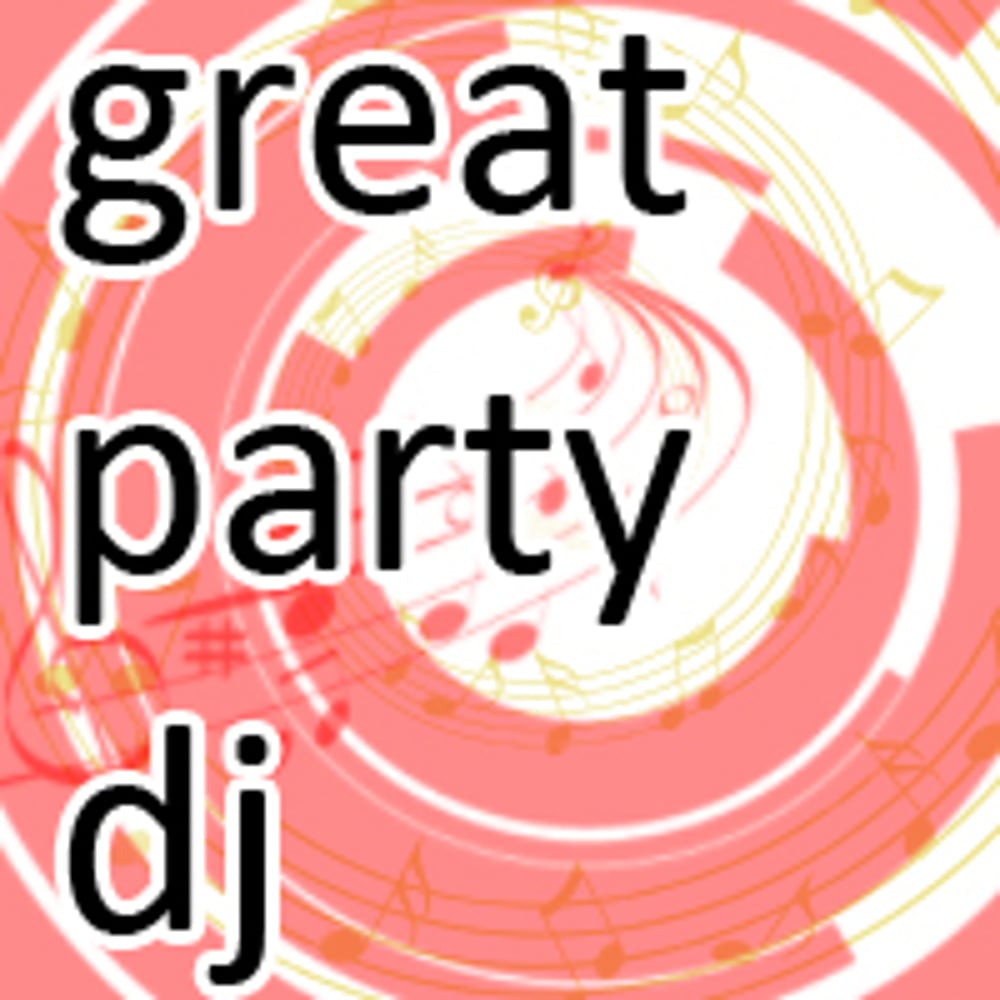 Profile thumbnail image for Great Party DJ