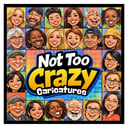 Not Too Crazy Caricatures