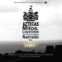 Aztec Myths &amp; Legends: A Narrated Concert by OME
