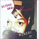 Beyond Ammunition Mayhem!