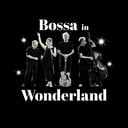 Bossa in Wonderland