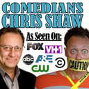 Comedian Chris Shaw!