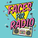 Faces for Radio