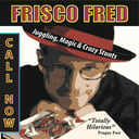 Frisco Fred: San Francisco Comedian