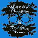 Jacob Needham &amp; The Blue Trees