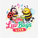 Luv Bugs LIVE!