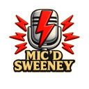 Mic’d Sweeney