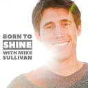 Mike Sullivan - Born to Shine