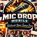 Mic Drop Mobile