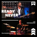Ready Never