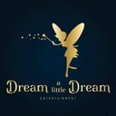 Dream A Little Dream Entertainment