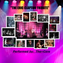 The Eric Clapton Tribute : performed by "The~Core"