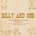 Billy and Bob Vintage Country/Honky Tonk Band