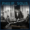 Philip Solis Sings Sinatra