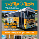 Twisted Texas Tour--Live Music On Board!