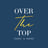 Small thumbnail image for Over The Top Events &amp; Parties