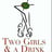Small thumbnail image for Two Girls &amp; A Drink