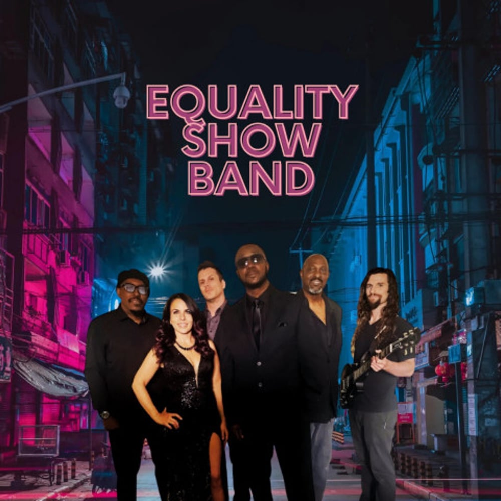 Profile thumbnail image for Equality Show Band