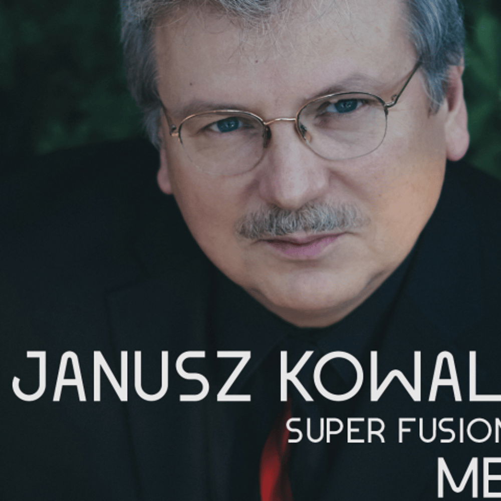 Profile thumbnail image for Janusz Kowalski Super Fusion Band