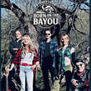 Born on the Bayou