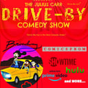 Drive-By comedy Show