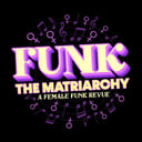 Funk the Matriarchy