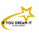 If You Dream It Entertainment