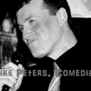 Mike Peters. Comedian.