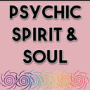 Psychic Spirit &amp; Soul