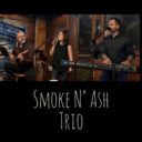 Smoke N’ Ash Trio