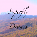 Superfly Drones