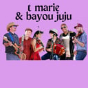 T Marie and Bayou Juju