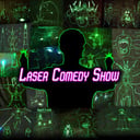 The Laser Comedy Show
